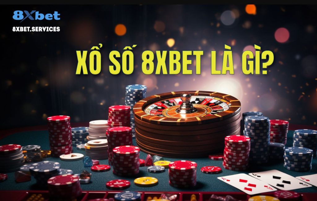 Xổ Số 8xbet